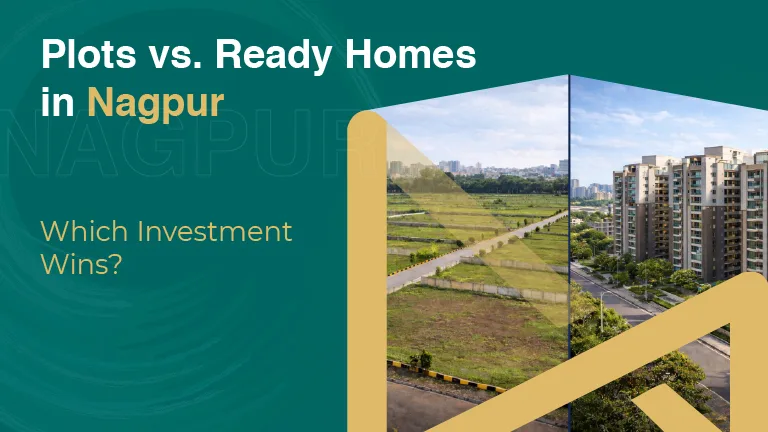  Plots vs. Ready Homes in Nagpur: The Ultimate Long-Term Wealth Comparison