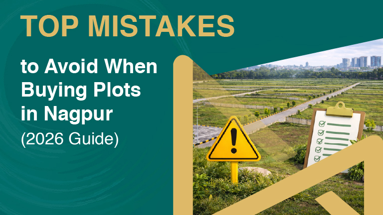 Top Mistakes to Avoid When Buying Plots in Nagpur: The 2026 Investor’s Handbook