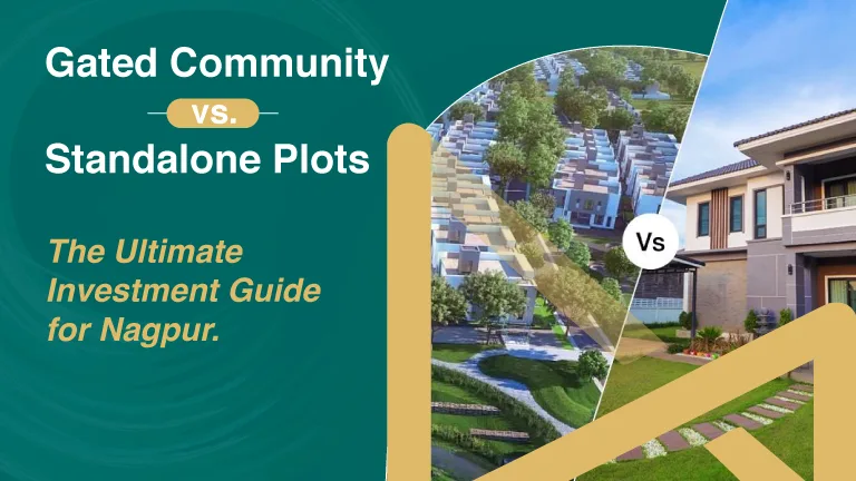 Gated Community vs Standalone Plots: Which is Better for Nagpur?