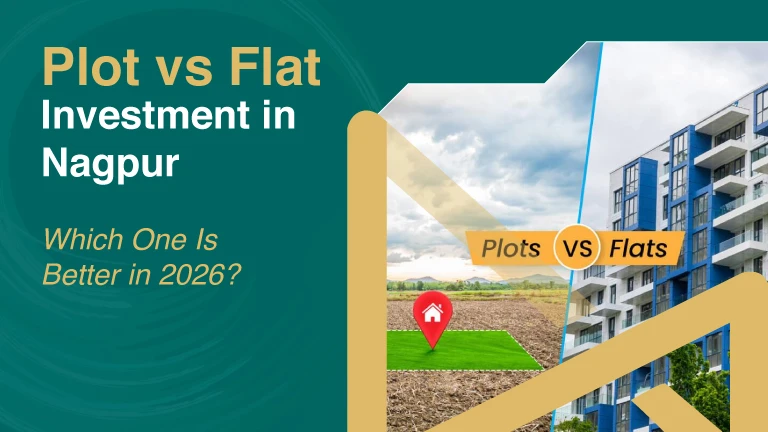 Plot vs Flat Investment in Nagpur: Which One Is Better in 2026?